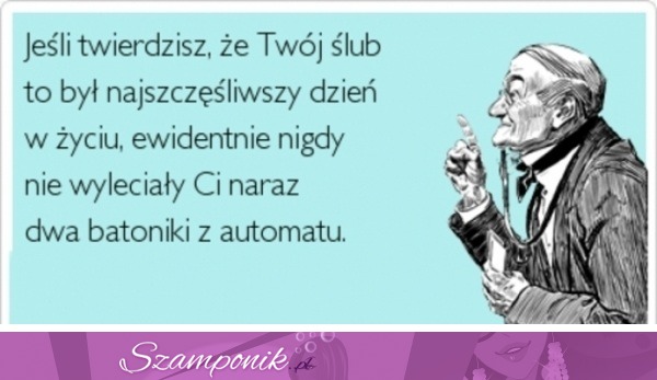 Jeśli twierdisz, że Twój ślub...