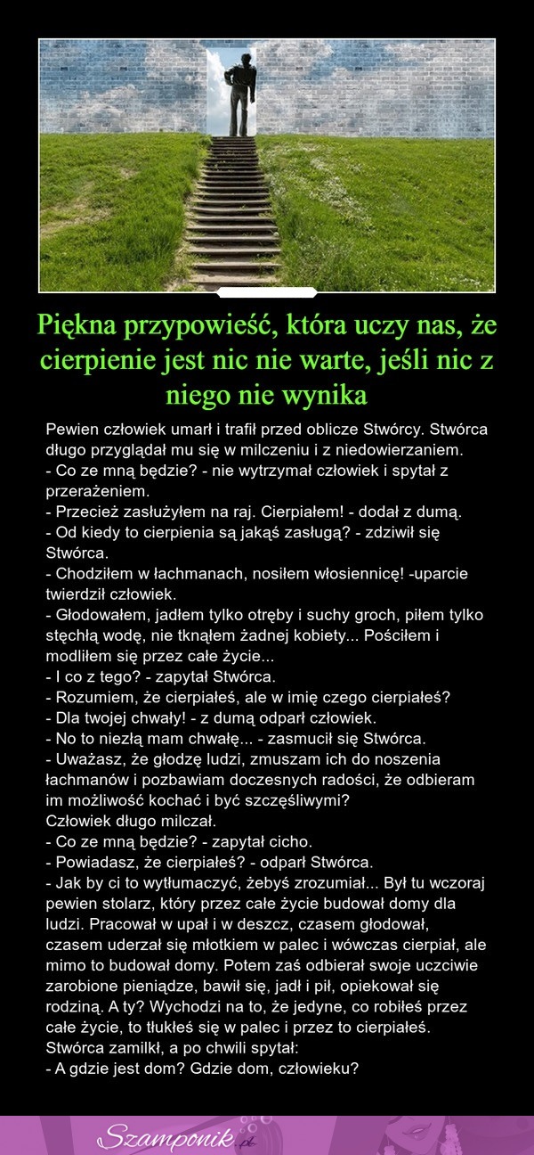 Piękna PRZYPOWIEŚĆ, która uczy nas, że CIERPIENIE jest nic nie warte, jeśli nic z niego NIE WYNIKA...