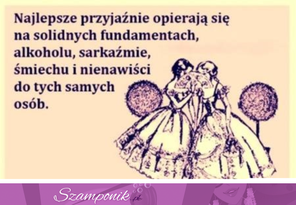 Na tym sie opiera prawdziwa przyjaźń