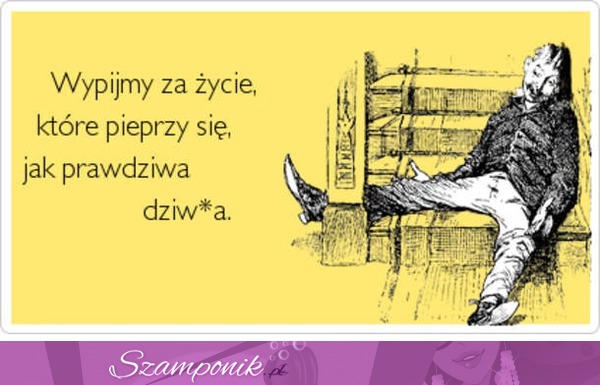 Wypijmy za życie