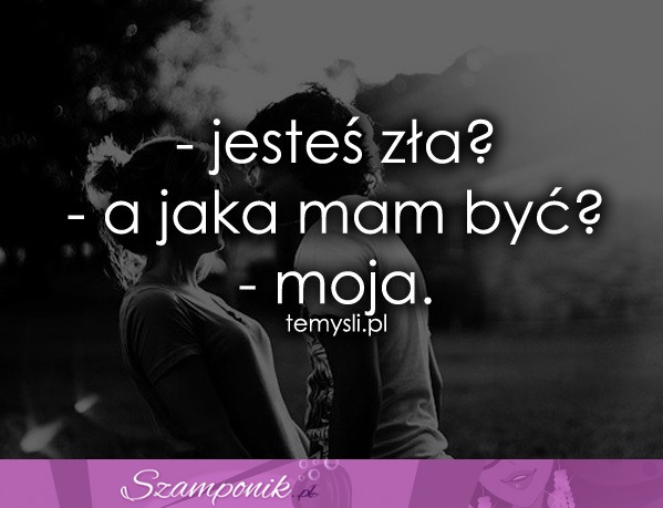 A jaka mam być... ;)