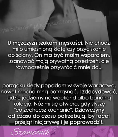 U mężczyzny szukam męskości...