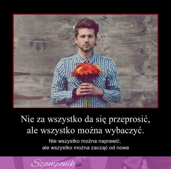 Nie za wszystko da się przeprosić...