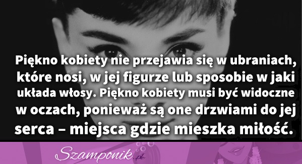 Piękno kobiety - Audrey Hepburn ♥