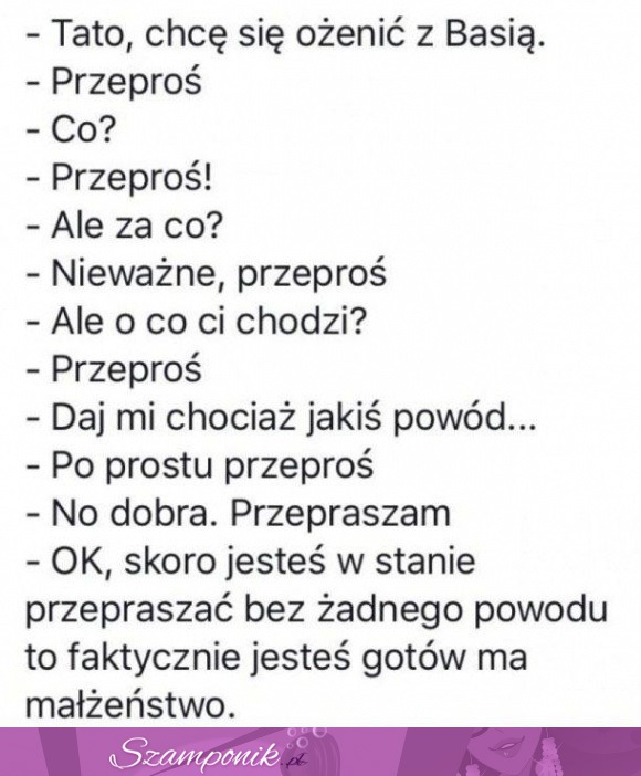 Gotowy na małżeństwo. Przetestowany przez tatę!