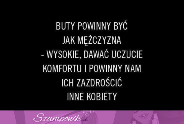 Buty powinny być jak mężczyzna