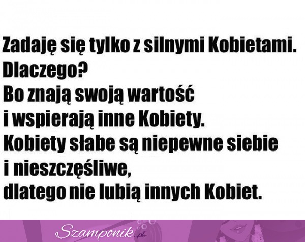 Silne kobiety- takie lubię!