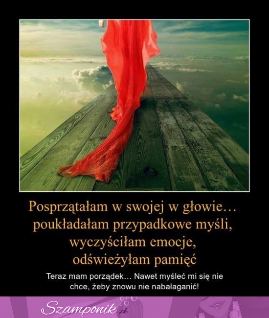 Posprzątałam w swojej głowie