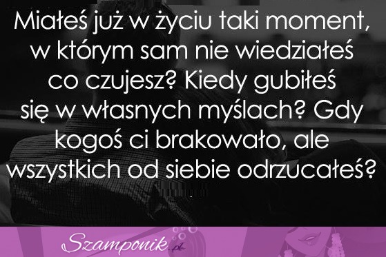 Moment w życiu...