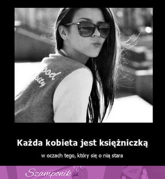 Księżniczka w oczach faceta ♥