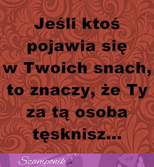 Ktoś kto się pojawia w snach...