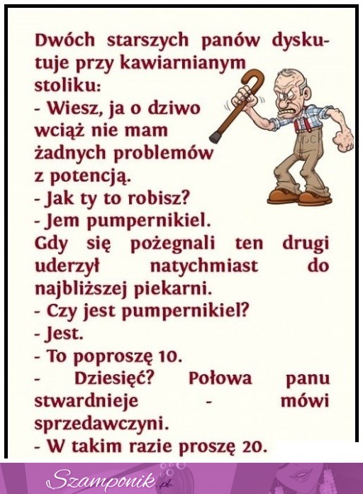 Dziadzio sie napalił XD Ciekawe, czy działa ;D