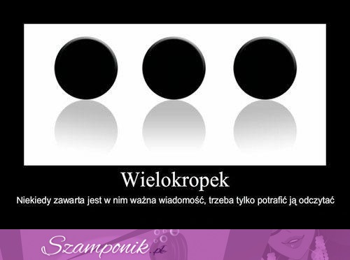 Wielokropek ;)