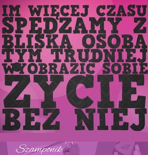 Im więcej czasu...