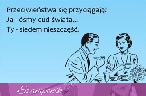 Przeciwieństwa się przyciągają