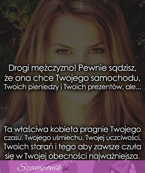 Pewnie sądzisz, że ona chce...