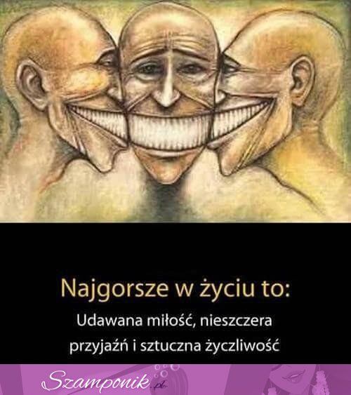 Najgorsze co może być w życiu