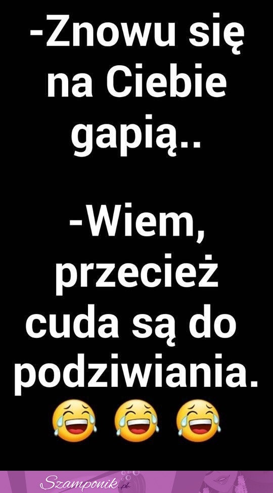 Cuda są do podziwiania