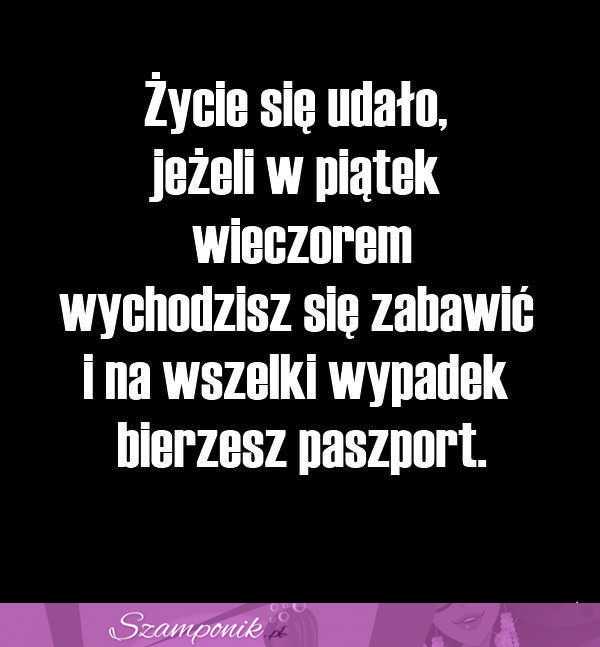 Życie się udało...