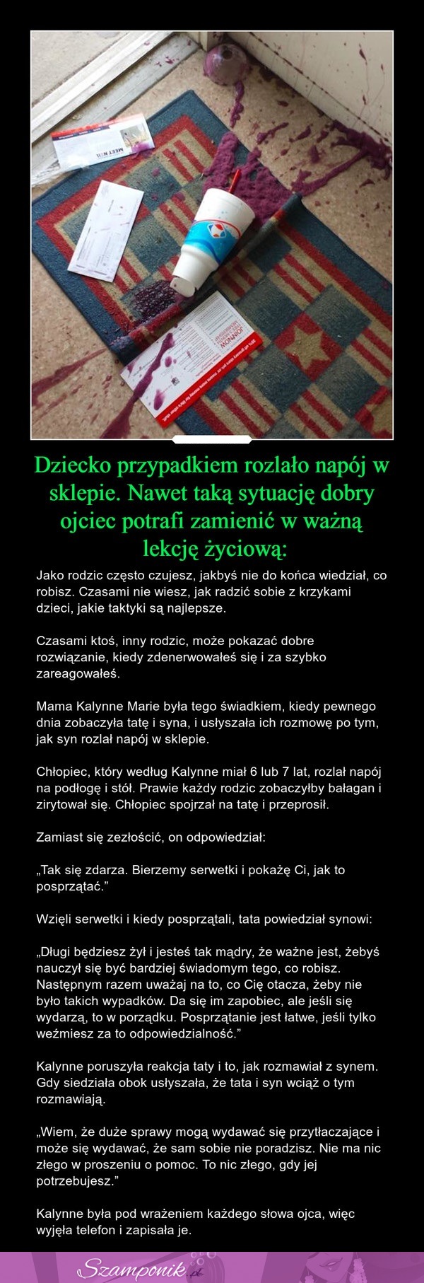 Dziecko przypadkiem rozlało napój w sklepie. Nawet taką sytuację dobry ojciec potrafi zmienić w ważną lekcję życiową