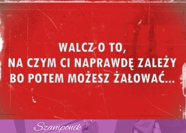 Walcz o to!