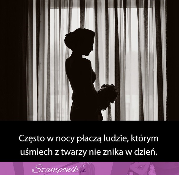 Często w nocy, płaczą ludzie...