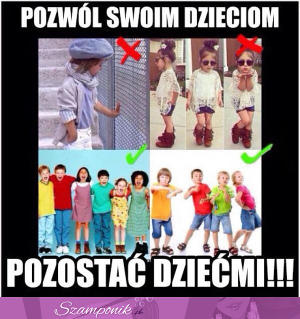 Kobieto! Dzieci to dzieci!