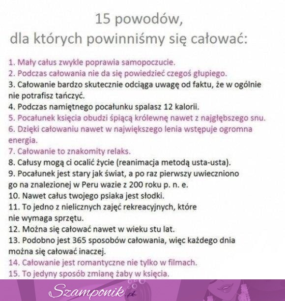 15 powodów dla których powinniśmy się CAŁOWAĆ! :)