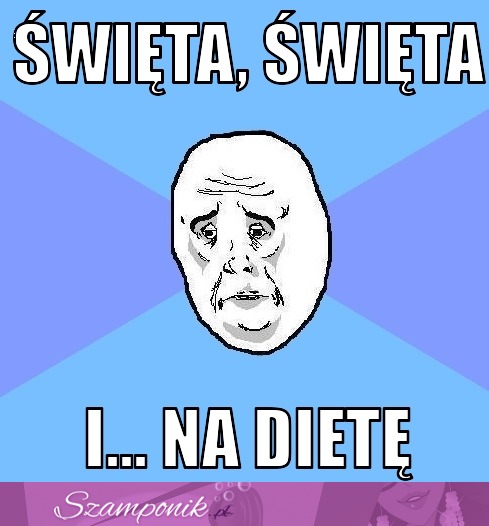 Święta święta i na dietę...