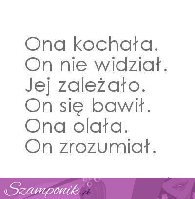 Ona kochała.