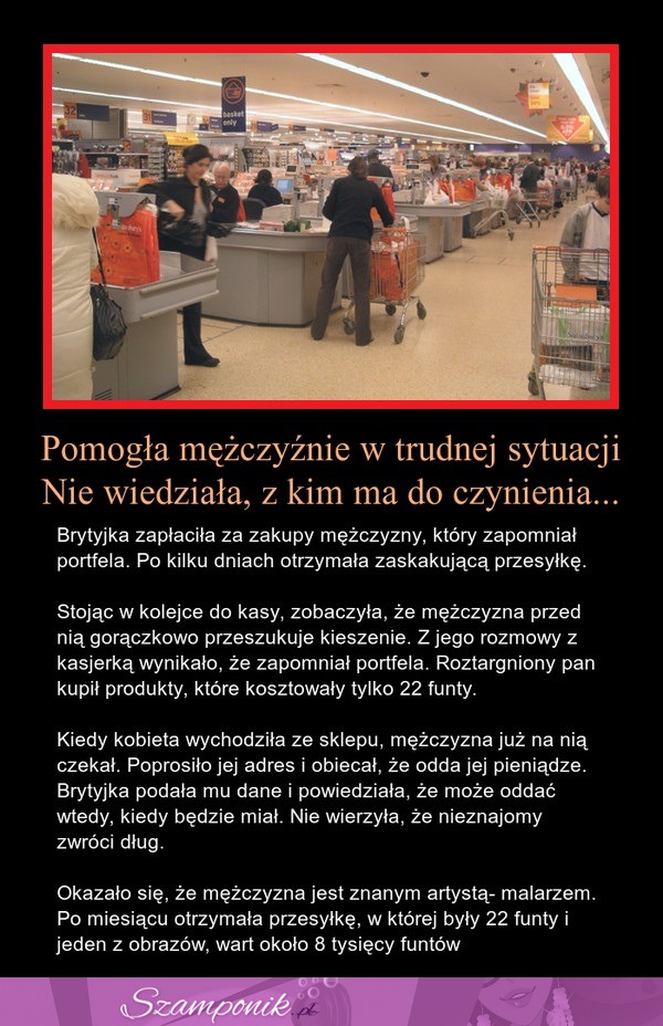 Pomogła mężczyźnie w trudnej sytuacji. Nie wiedziała, z kim ma do czynienia