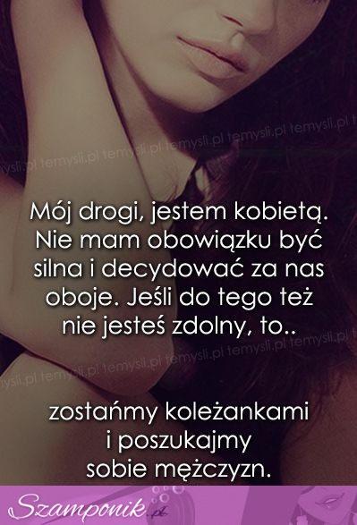 Mój drogi - jestem kobietą