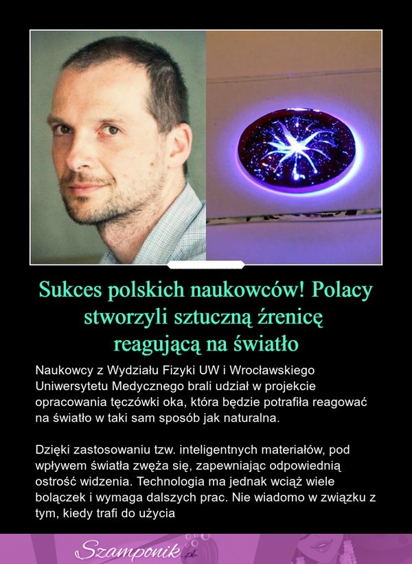 Sukces polskich naukowców! Polacy stworzyli sztuczną źrenicę reagującą na światło!