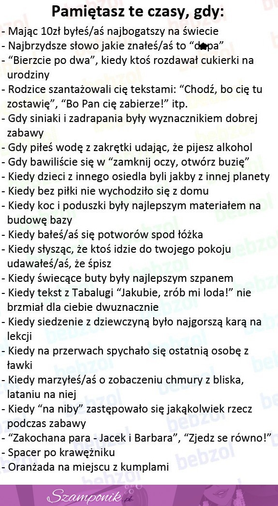 PAMIĘTASZ te czasy? Miło powspominać BEZTROSKIE życie...