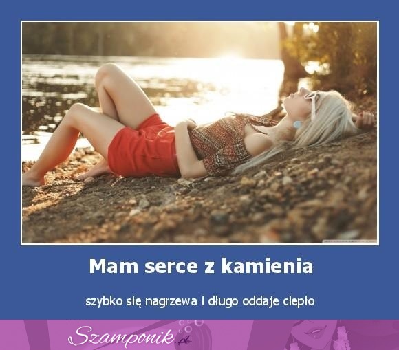 Mam serce z kamienia