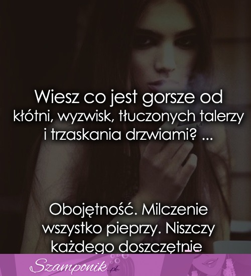 Obojętność jest najgorsza!