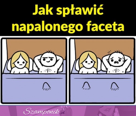 Jak spławić napalonego faceta