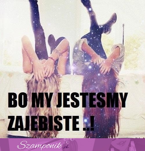 Bo my jesteśmy...