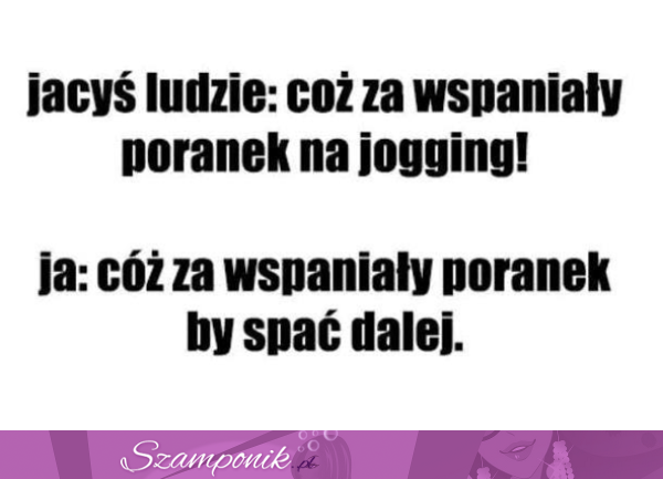 Spanie jest fajne ;D