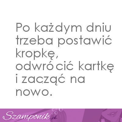 Po każdym dniu...