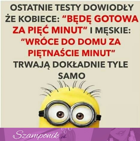 Męskie pięc minut vs damskie pięć minut! HAHA