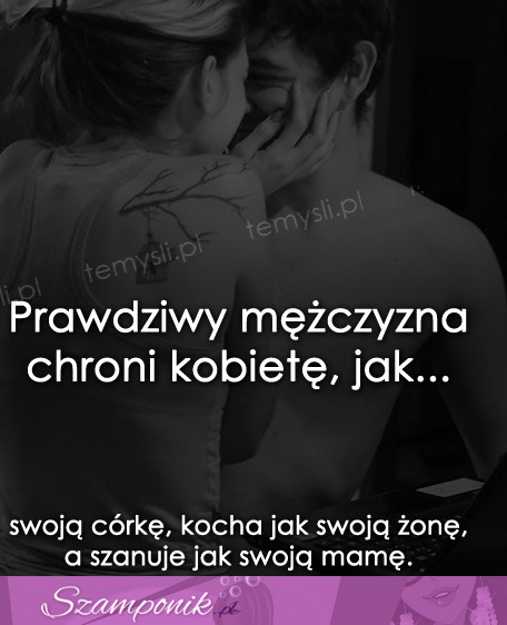 Prawdziwy mężczyzna chroni kobietę