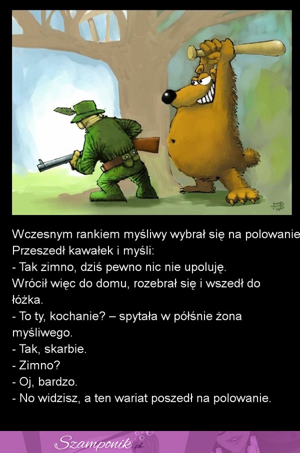 Pewien myśliwy poszedł na polowanie i... Ale wpadka, haha! :D