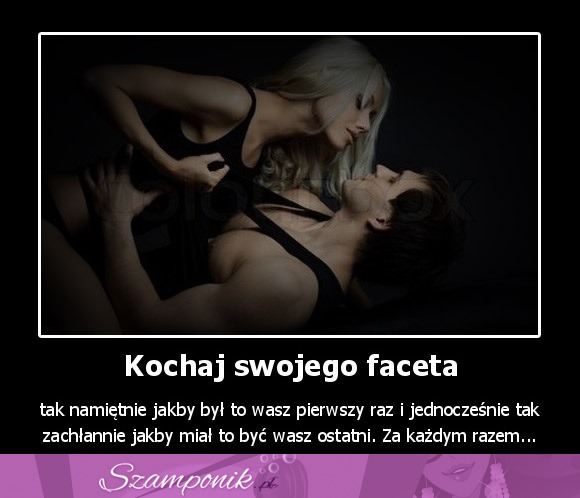 Kochaj swojego faceta