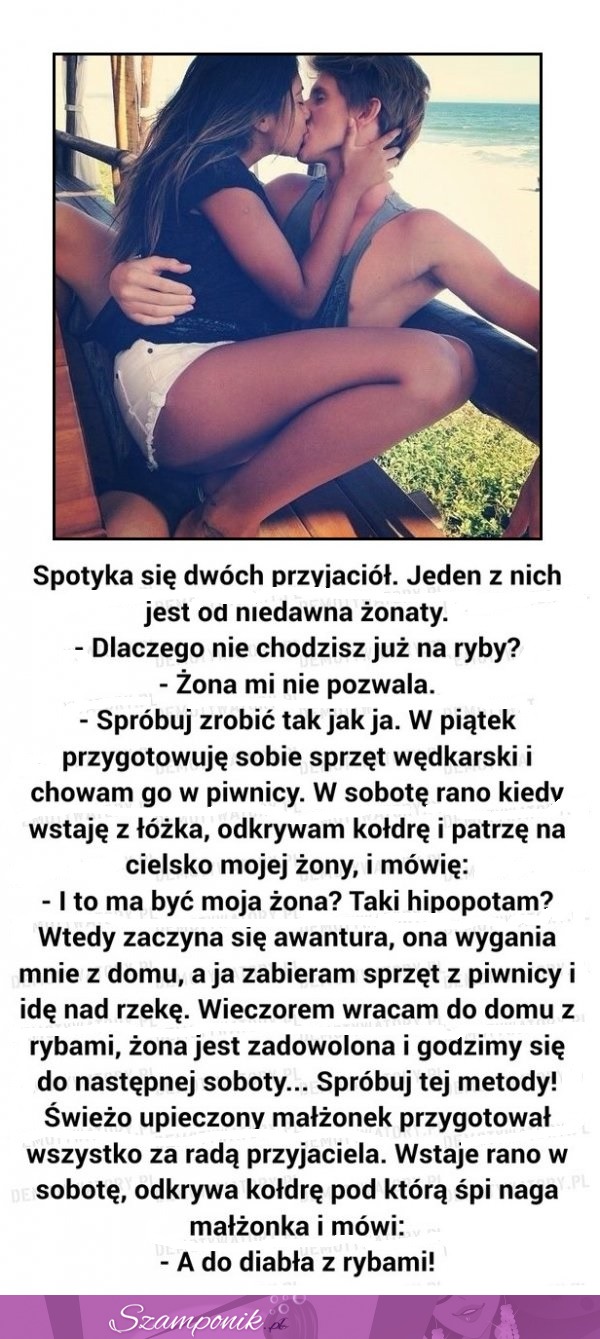 Kawał na dziś: Spotyka się dwóch przyjaciół. Jeden z nich jest od niedawna żonaty...