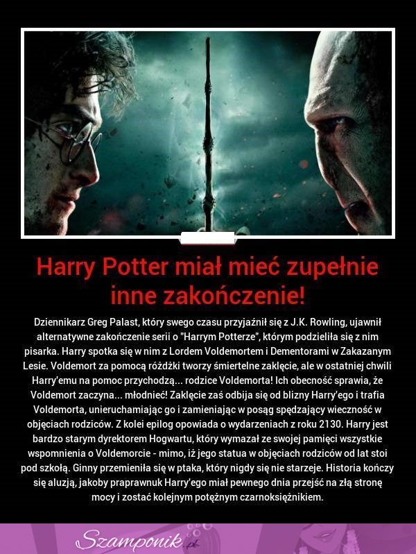 Harry Potter miał mieć zupełnie inne zakończenie... NIESAMOWITE!
