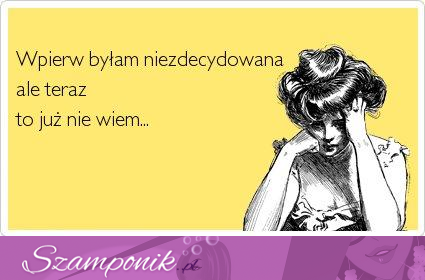 Niezdecydowana