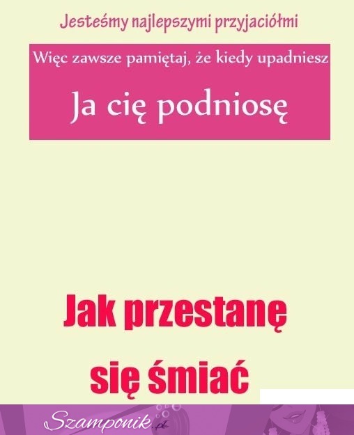 Jesteśmy najlepszymi przyjaciółmi