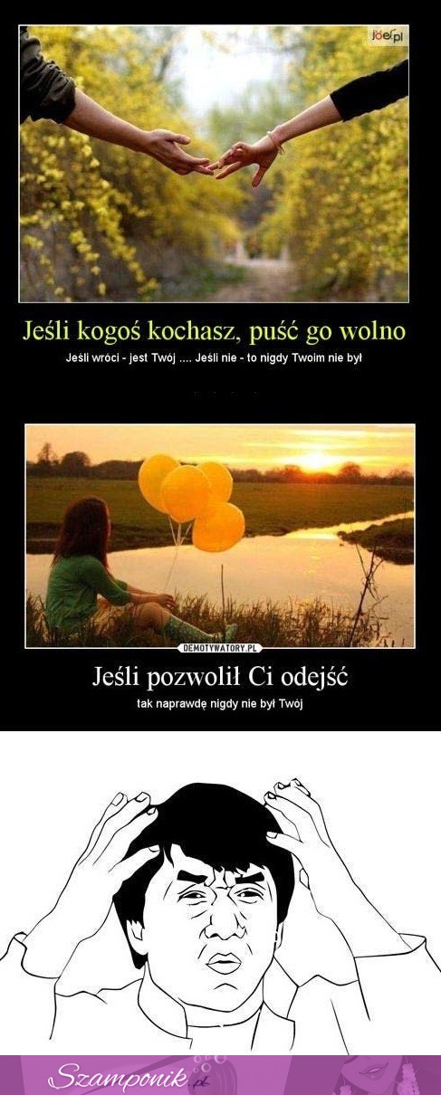 Jeśli kogoś kochasz... ;)