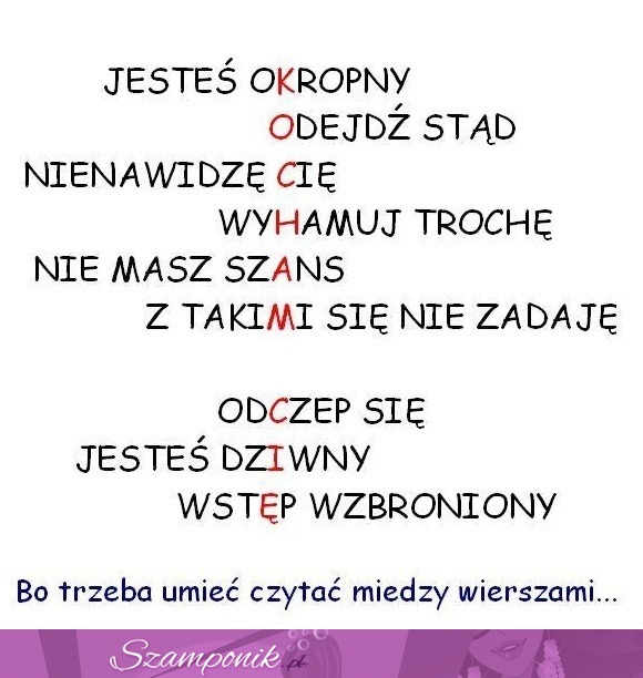 Czytaj między wierszami...